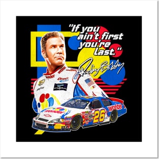 Ricky Bobby // If You Ain't First You're Last Racing Design Posters and Art